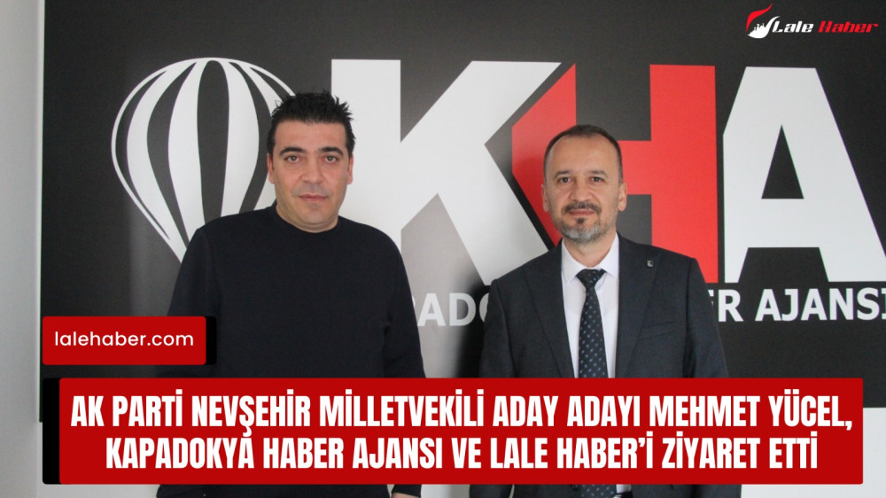 Ak Parti Milletvekili Aday Aday Y Cel Kha Ve Lale Haberi Ziyaret Etti