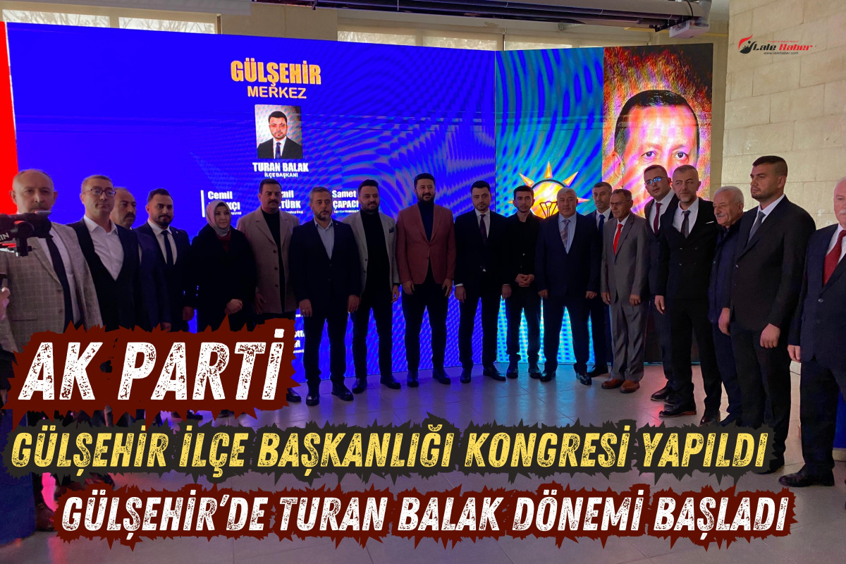 AK Parti Gülşehir İlçe Başkanlığı kongresi yapıldı