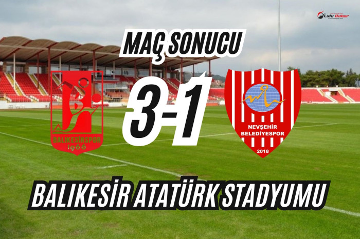 Balıkesirspor: 3 Nevşehir Belediyespor:1 (Maç sona erdi)