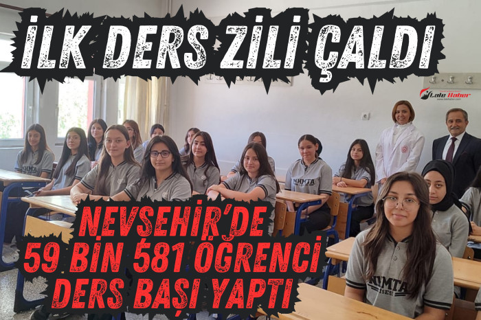 Nevşehir'de 59 bin 581 öğrenci ders başı yaptı